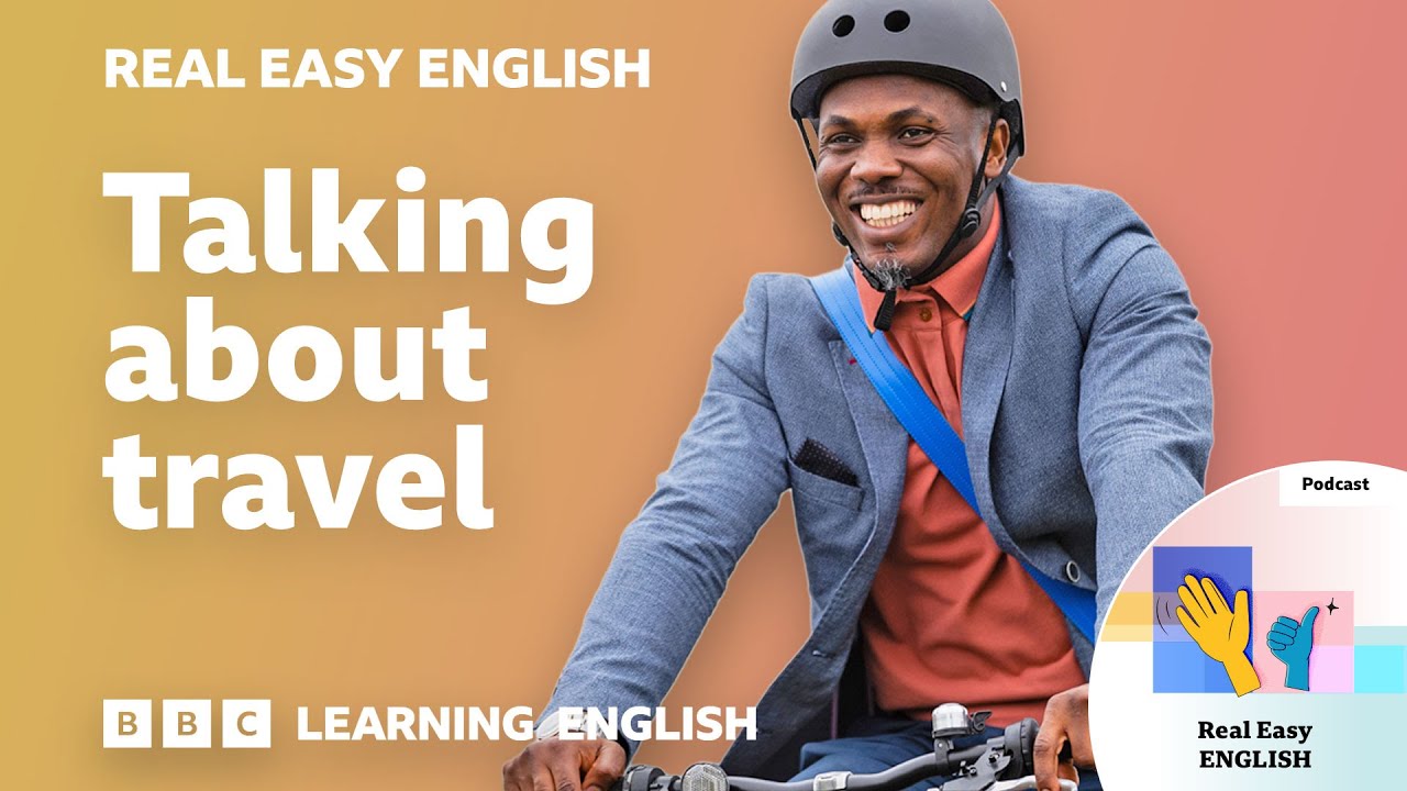 Talking about travel: 🚴🚗🚆 Real Easy English 的影片縮圖