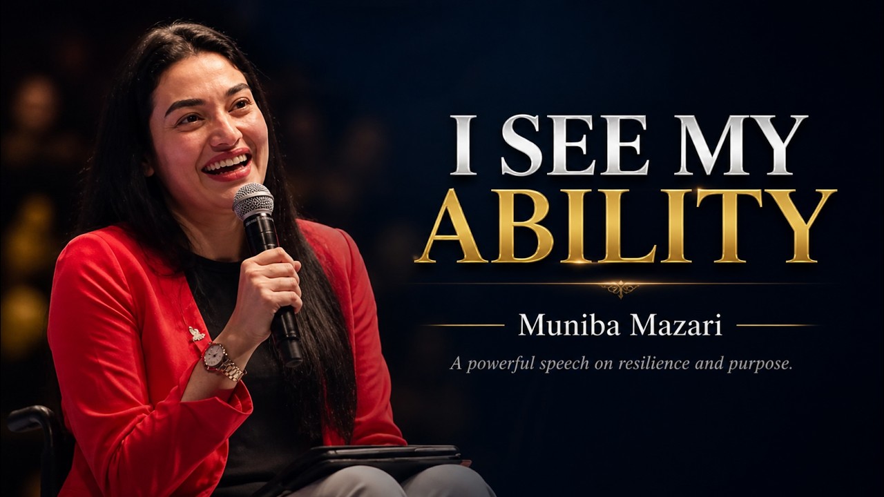 Muniba Mazari Speech: I See My Ability | English Subtitles